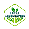 Loyal landscaping